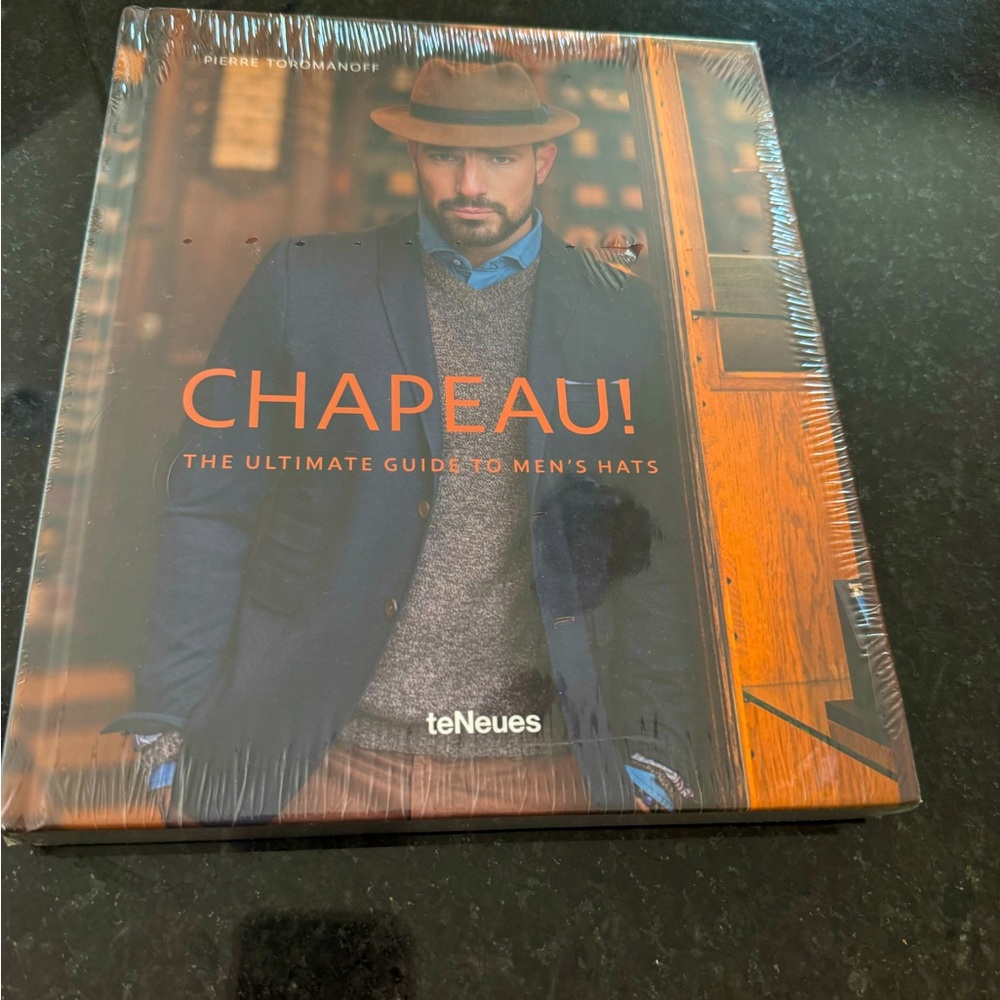 Chapeau! The Ultimate Guide to Men’s Hats by Pierre Toromanoff BOOK